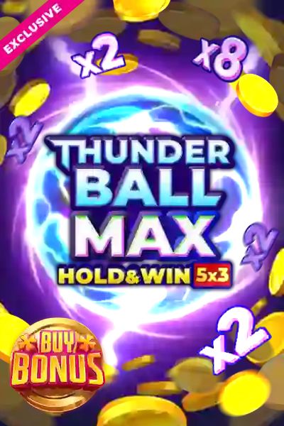 Thunder Ball Max